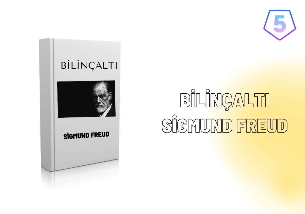 Bilinçaltı- Sigmund Freud
