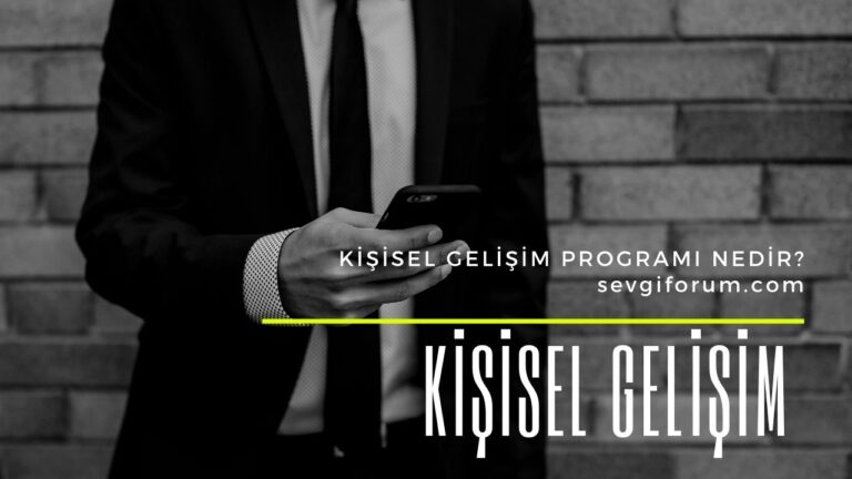 Kisisel gelisim programi nedir