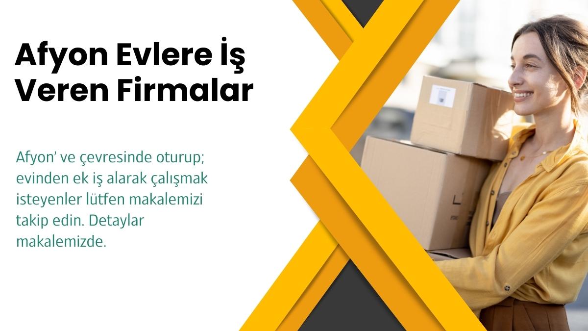 afyon evlere is veren firmalar
