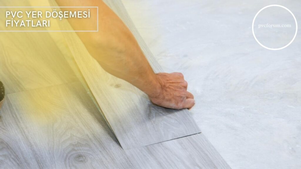 PVC Yer Döşemesi Fiyatları