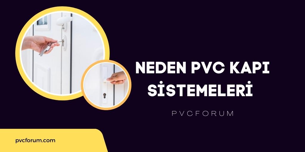 Neden Pvc Kapi Sistemeleri