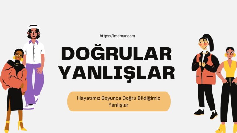 Hayatimiz Doyunca Dogru Bildigimiz Yanlislar