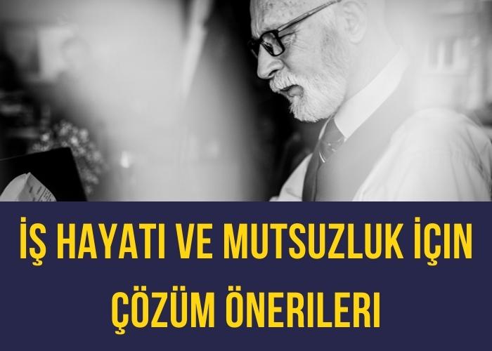 is hayati ve mutsuzluk icin cozum onerileri