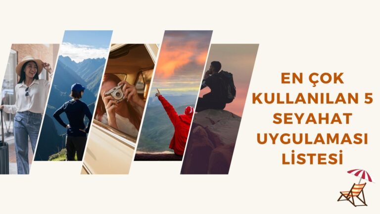 seyahat uygulamasi listesi