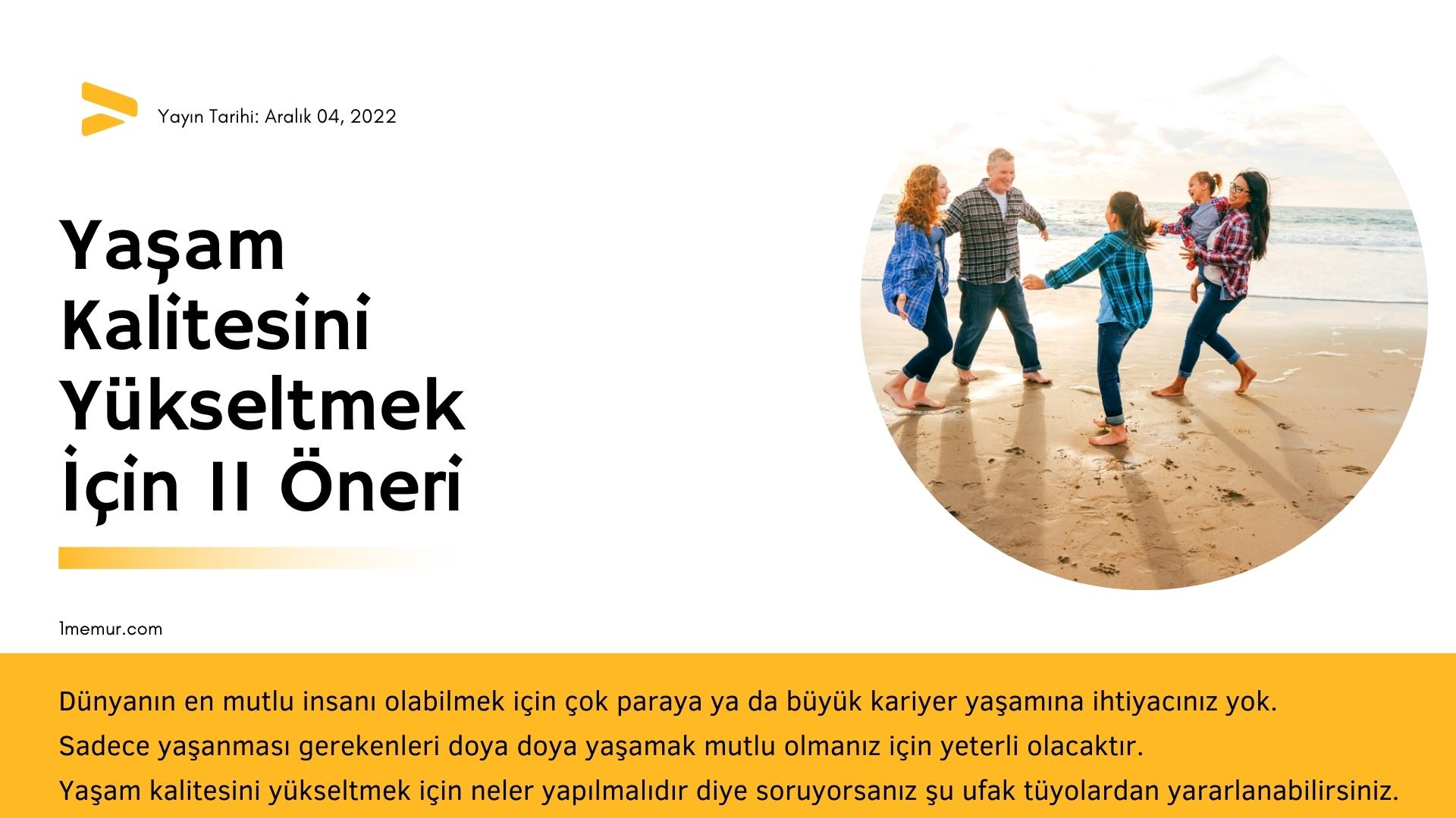 Yaşam Kalitesini Yükseltmek İçin 11 Öneri