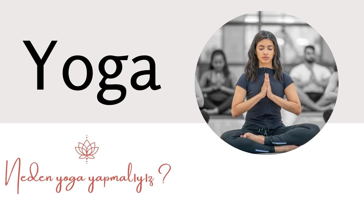 neden yoga yapmaliyiz